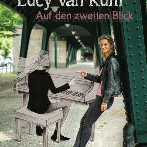 Das Bild zeigt eine Collage mit Lucy van Kuhl und ihrem gezeichneten Ebenbild am Klavier sitzend.